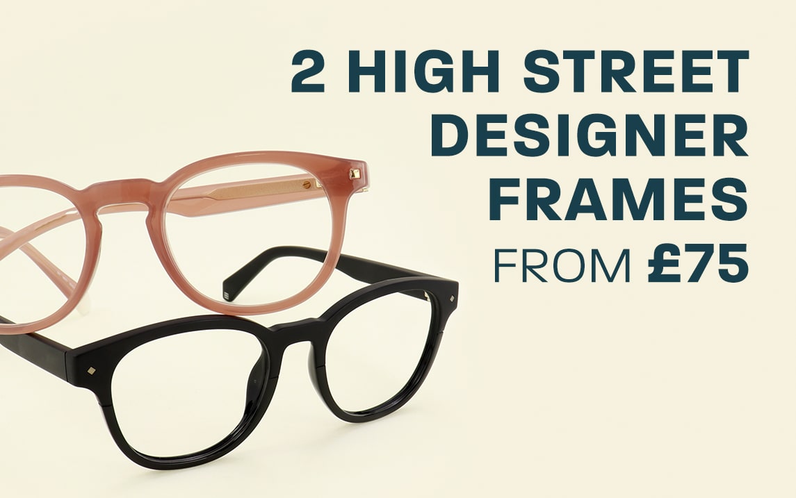 2 High Street Designer frames from £75