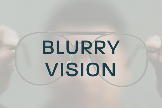 Blurry vision